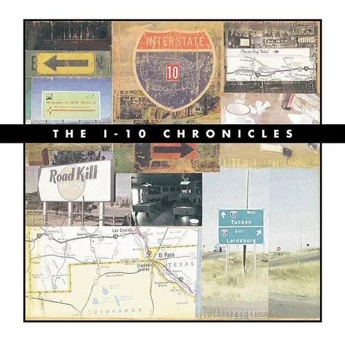 The I-10 Chronicles - The I-10 Chronicles vinyl record cover