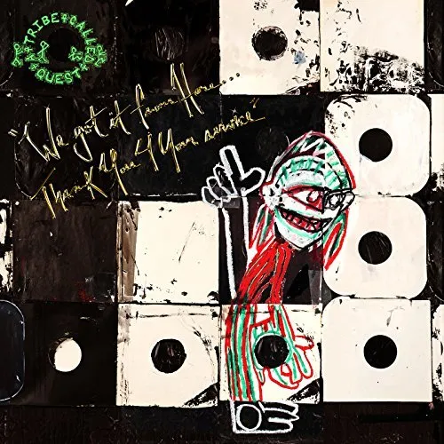 A Tribe Called Quest - We Got It From Here: Thank You 4 Your Service vinyl record cover