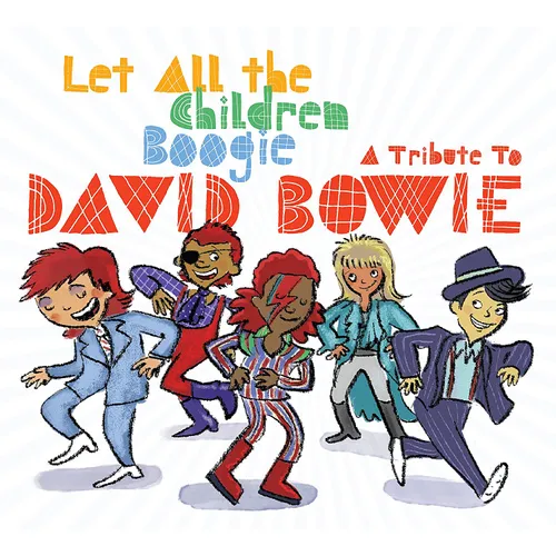 Let All the Children Boogie: Trib to David / Var - Let All The Children Boogie: A Tribute To David Bowie vinyl record cover