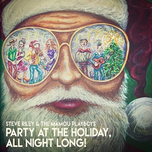 Steve Riley & The Mamou Playboys - Party At The Holiday / All Night Long vinyl record cover