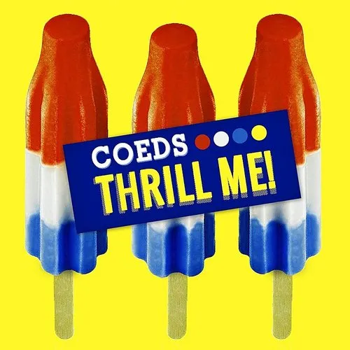 Coeds - Thrill Me! vinyl record cover