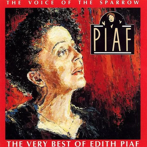 Edith Piaf - Voice of the Sparrow: Very Best of Edith Piaf vinyl record cover