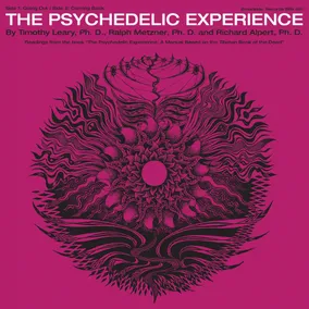 The Psychedelic Experience (Limited 50th Anniversary Edition)