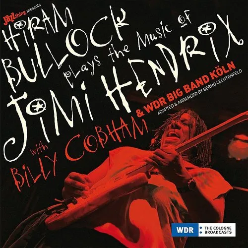 Hiram Bullock & Wdr Bigband - Plays the Music of Jimi Hendrix vinyl record cover