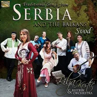Traditional Songs from Serbia & the Balkans