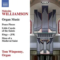 Malcolm Williamson: Organ Music
