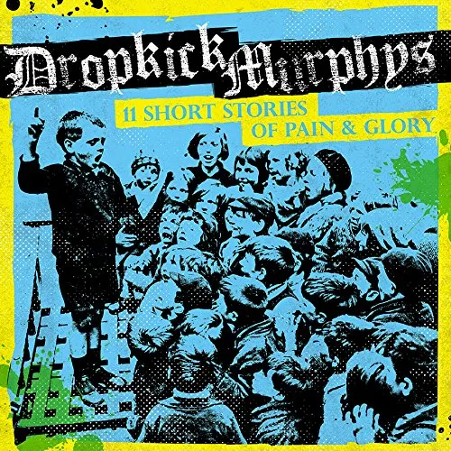 Dropkick Murphys - 11 Short Stories of Pain & Glory vinyl record cover