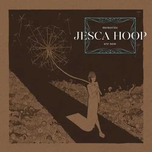 Jesca Hoop - Memories Are Now vinyl record cover