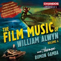 The Film Music of William Alwyn Vol. 4