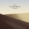 TINARIWEN - Elwan