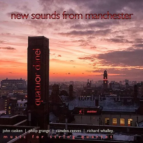 Casken / Quatuor Danel - New Sounds from Manchester vinyl record cover