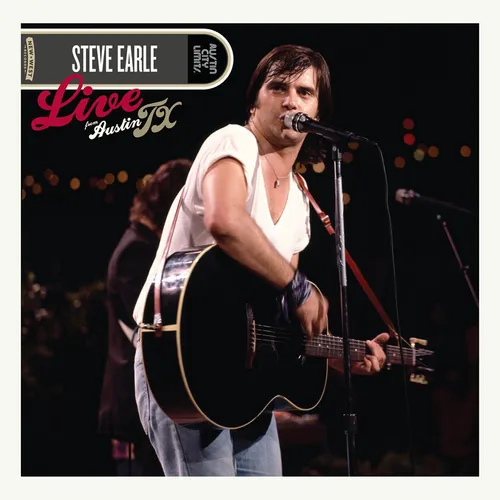 Steve Earle - Live From Austin, TX vinyl record cover