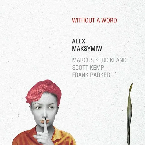 Alex Maksymiw - Without a Word vinyl record cover