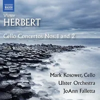 Victor Herbert: Cello Concertos Nos 1 & 2 / Irish