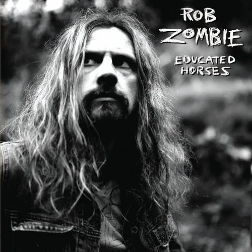 Rob Zombie - Educated Horses vinyl record cover