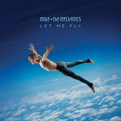 Mike + The Mechanics - Let Me Fly vinyl record cover