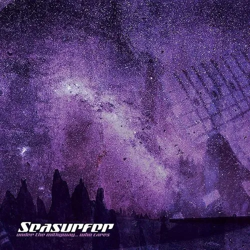 Seasurfer - Under The Milkyway Who Cares? vinyl record cover
