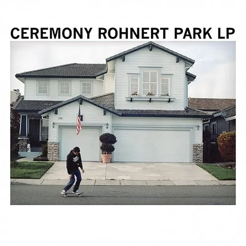 Ceremony - Rohnert Park vinyl record cover