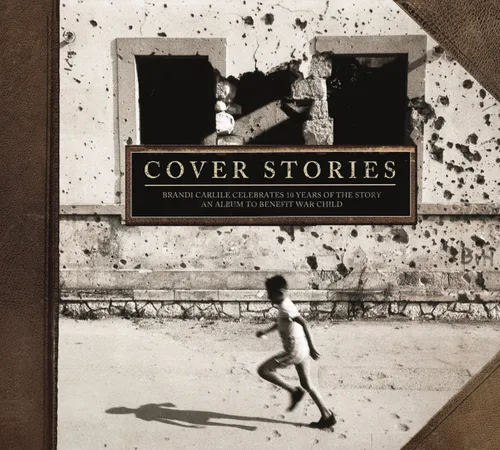 Brandi Carlile - Cover Stories: Brandi Carlile Celebrates 10 Years of the Story (An Album to Benefit War Child) vinyl record cover