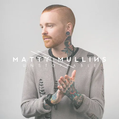 Matty Mullins - Unstoppable vinyl record cover