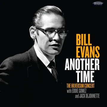 【未開封】Bill Evans/Another Time LP Bill Evans - Another Time: The Hilversum Concert[Deluxe