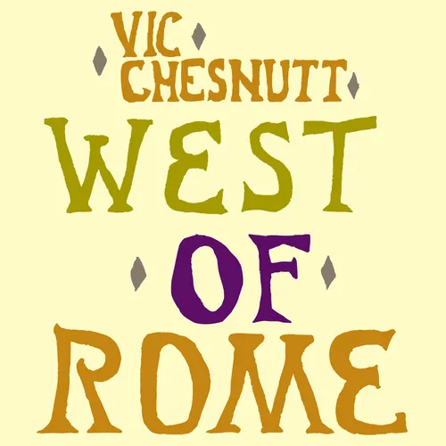 Vic Chesnutt - West Of Rome vinyl record cover