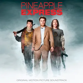Pineapple Express (Original Movie Soundtrack) 
