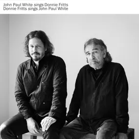 John Paul White Sings Donnie Fritts, Donnie Fritts Sings John Paul White 