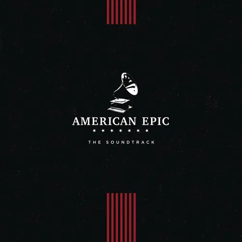 American Epic [Documentary Series] - American Epic: The Soundtrack (Various Artists) vinyl record cover