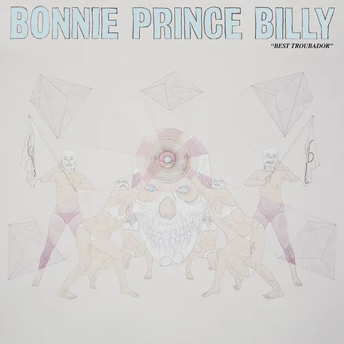 Bonnie 'Prince' Billy - Best Troubador vinyl record cover