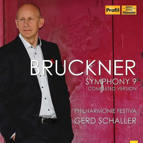 Bruckner / Philharmonie Festiva - Anton Bruckner: Symphoniy No. 9 (Completed Version) vinyl record cover