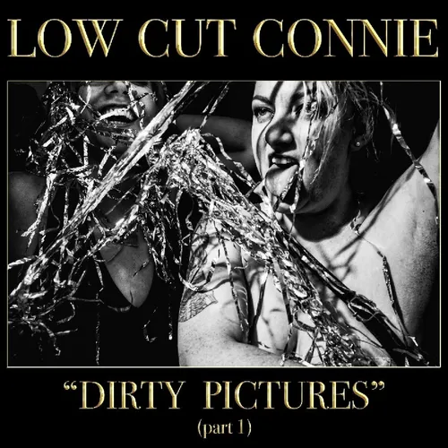 Low Cut Connie - Dirty Pictures (part 2) vinyl record cover