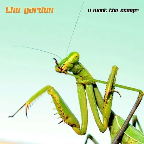 The Garden - U Want The Scoop? vinyl record cover