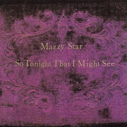 Mazzy Star - So Tonight That I Might See vinyl record cover