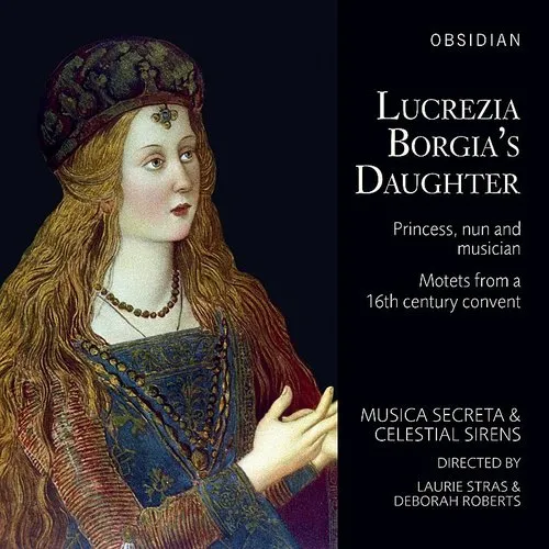 Anonymous / Roberts / Stras / Roberts / Ely - Lucrezia Borgia's Daughter vinyl record cover