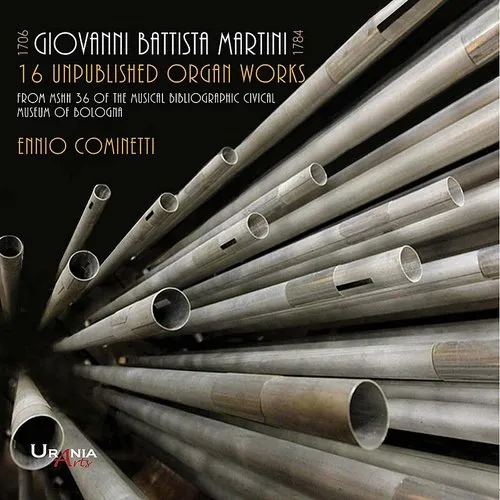 Ennio Cominetti - Giovanni Battista Martini: 16 Unpublished Organ Works vinyl record cover