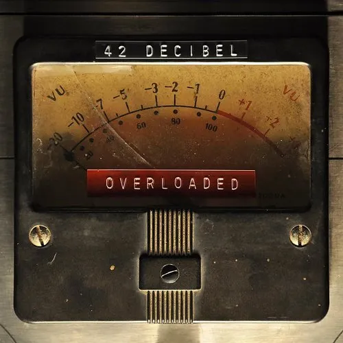42 Decibel - Overloaded vinyl record cover