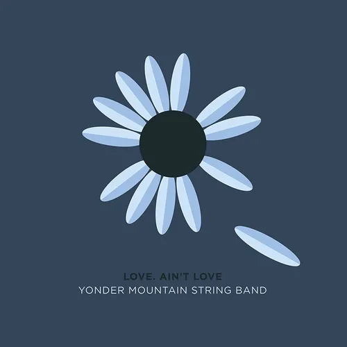 Yonder Mountain String Band - Love, Ain't Love vinyl record cover