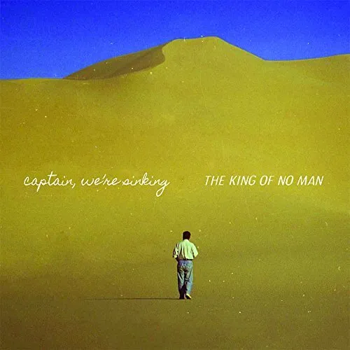Captain We're Sinking - The King Of No Man vinyl record cover