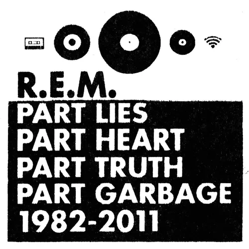 R.E.M. - Part Lies, Part Heart, Part Truth, Part Garbage: 1982-2011 vinyl record cover