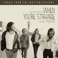 When You're Strange: Songs from the Motion Picture