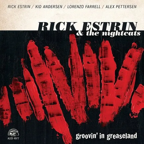 Rick Estrin & The Nightcats - Groovin' In Greaseland vinyl record cover