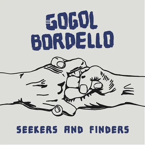 Gogol Bordello - Seekers And Finders vinyl record cover