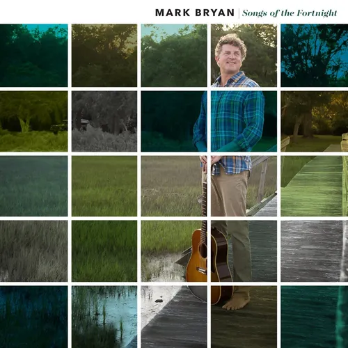 Mark Bryan - Songs Of The Fortnight vinyl record cover