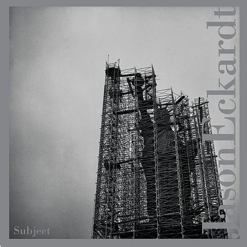 Jason Eckardt - Subject vinyl record cover