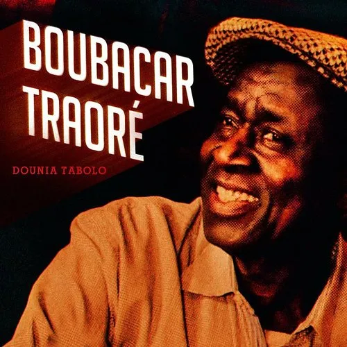 Boubacar TraorÃ© - Dounia Tabolo vinyl record cover