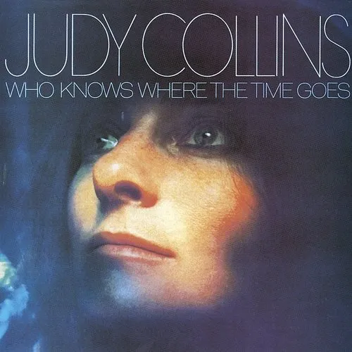 Judy Collins - Who Knows Where The Time Goes vinyl record cover