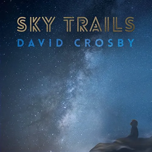 David Crosby - Sky Trails vinyl record cover