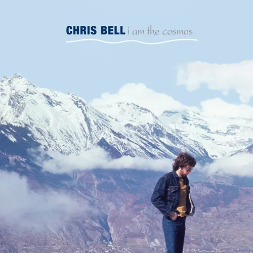 Chris Bell - I Am The Cosmos: Expanded vinyl record cover