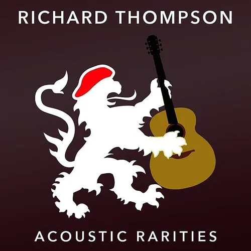Richard Thompson - Acoustic Rarities vinyl record cover